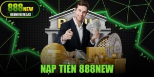 Nạp Tiền 888NEW